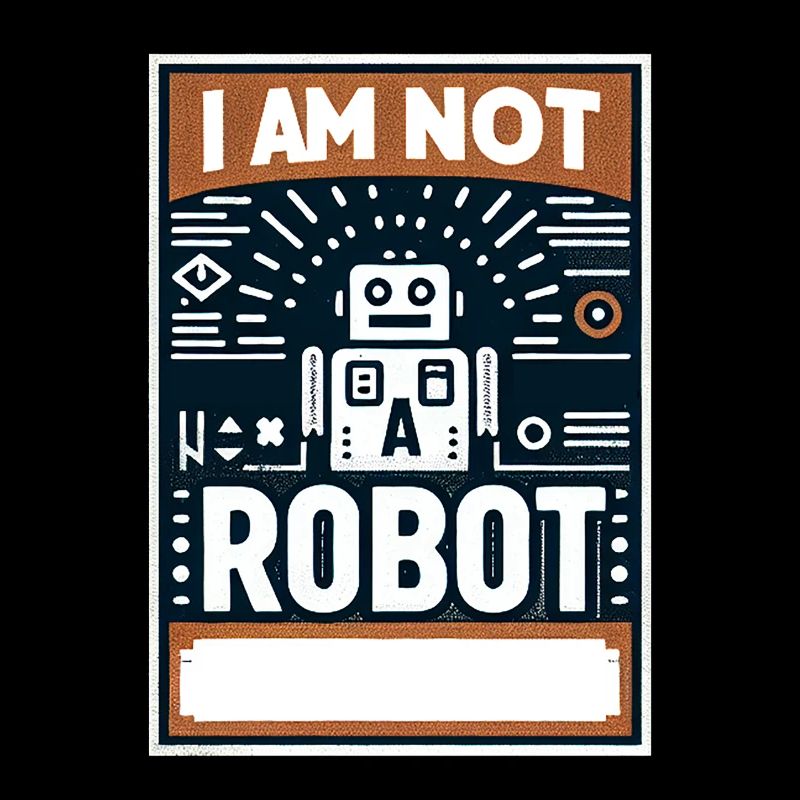 I Am Not A Robot 3