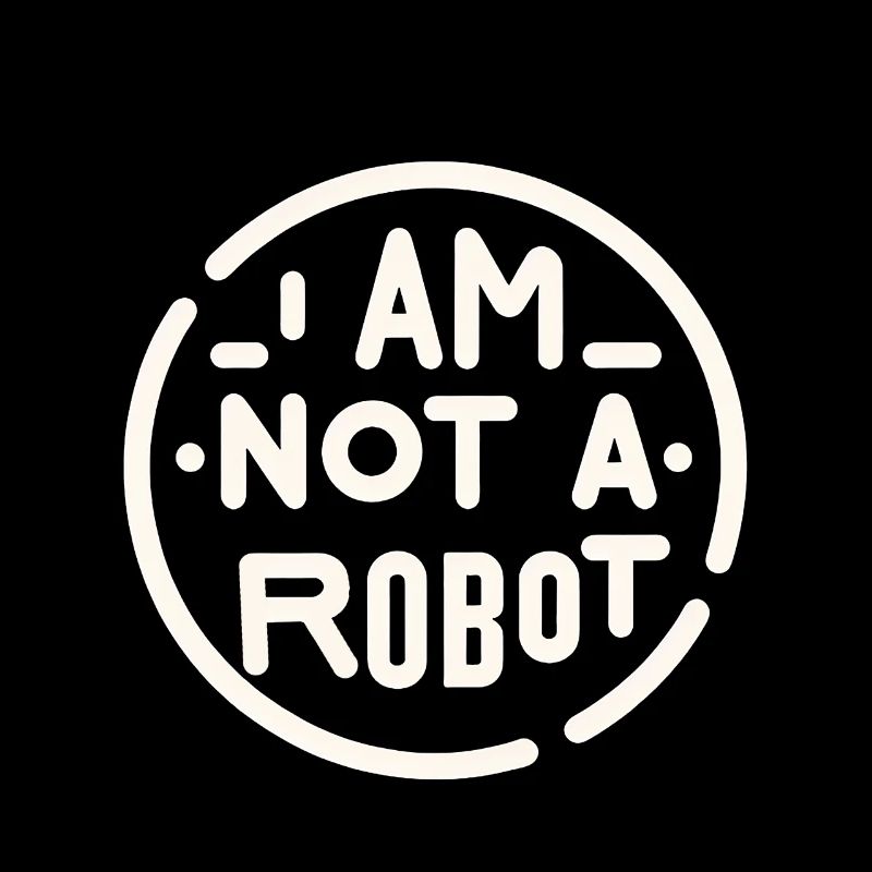 I Am Not A Robot 2