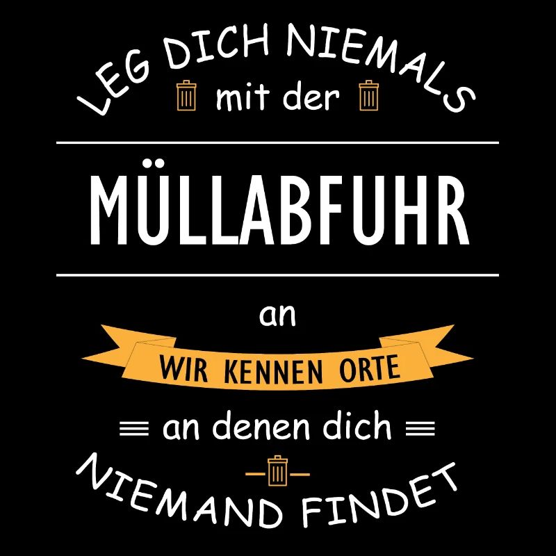 Muellabfuhr Muellfahrer Orte Drohung Witz