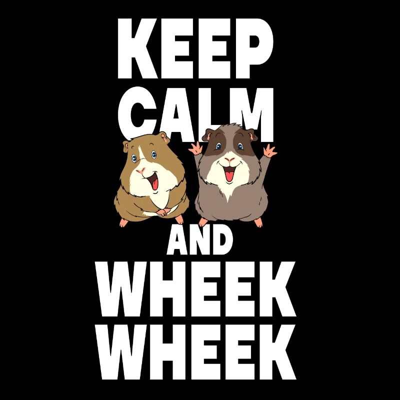 Keep Calm And Wheek Wheek Propriétaires de cobayes