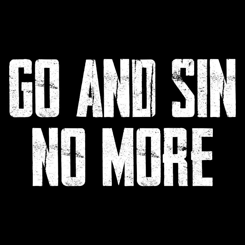 Go And Sin No More