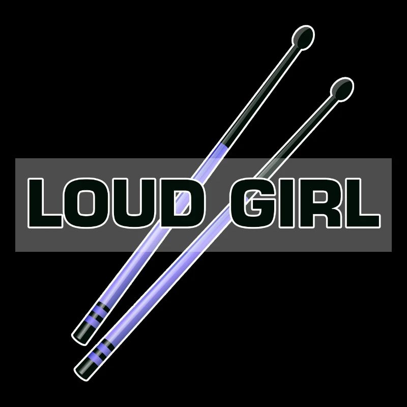 Loud Girl Drummer Percussion Interdiction musicale