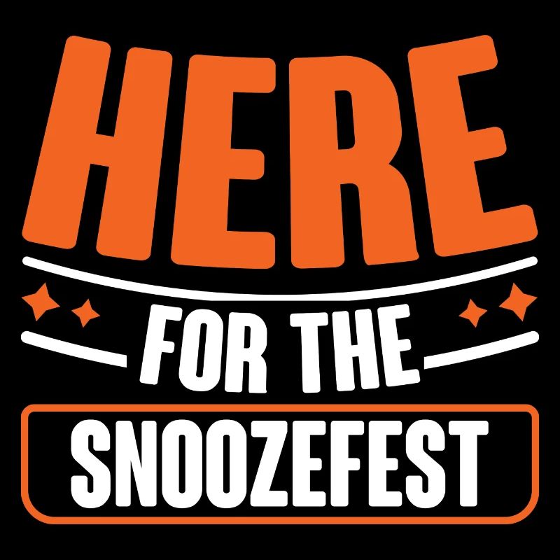Here For The Snoozefest 2