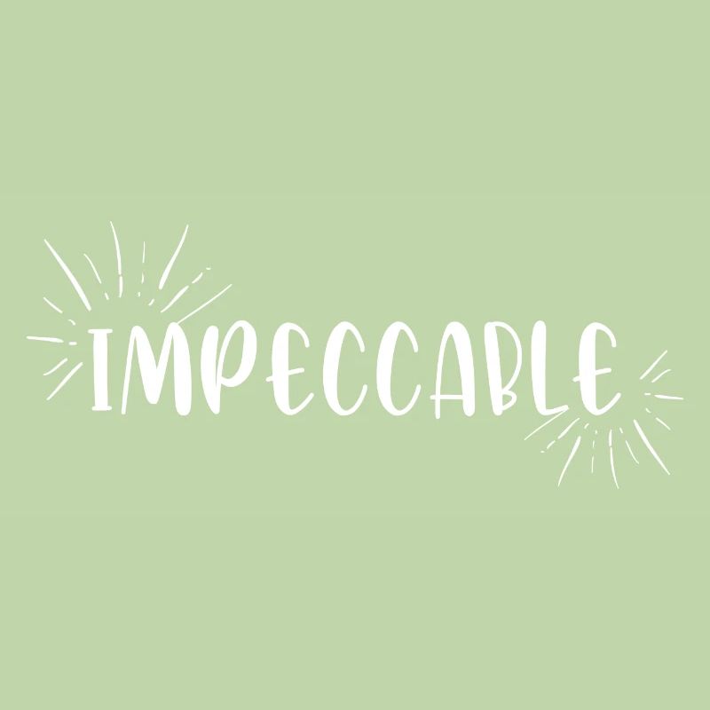 impeccable