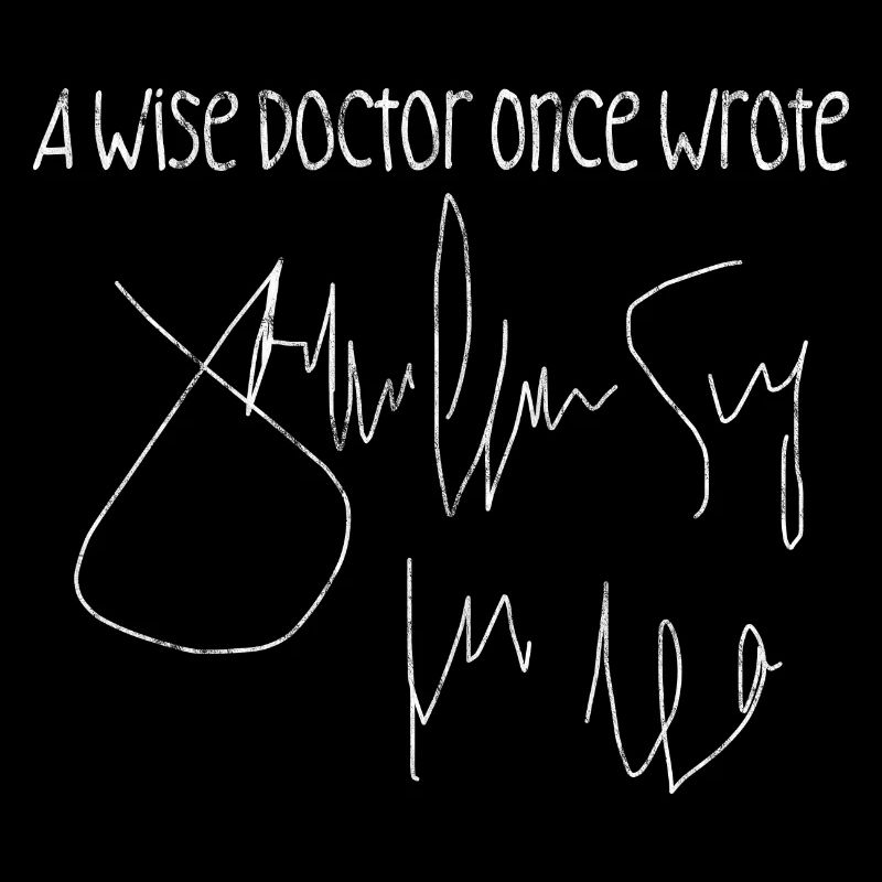 A Wise Doctor Once Wrote 3