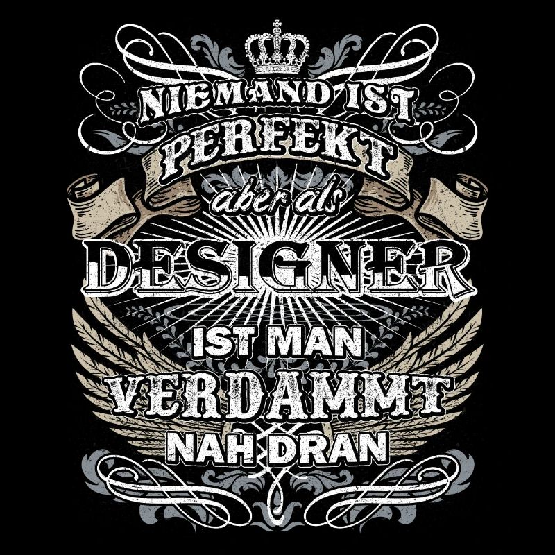 Niemand ist perfekt - Designer Beruf