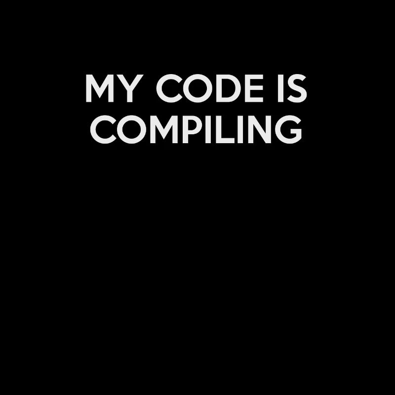 My code is compiling - funny developer t-shirt