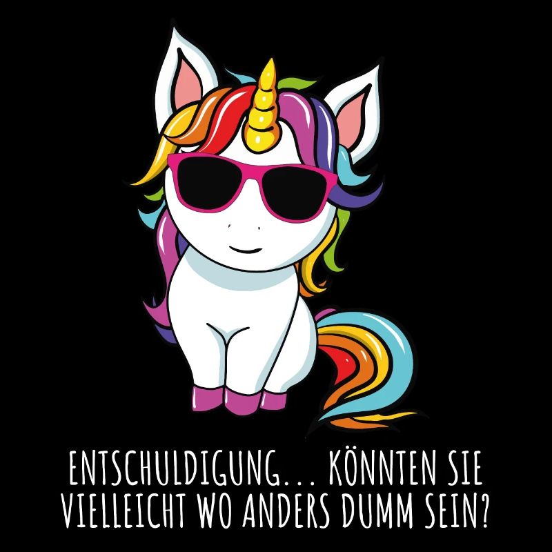 Frecher Einhorn Teenager Spruch Dumm sein?