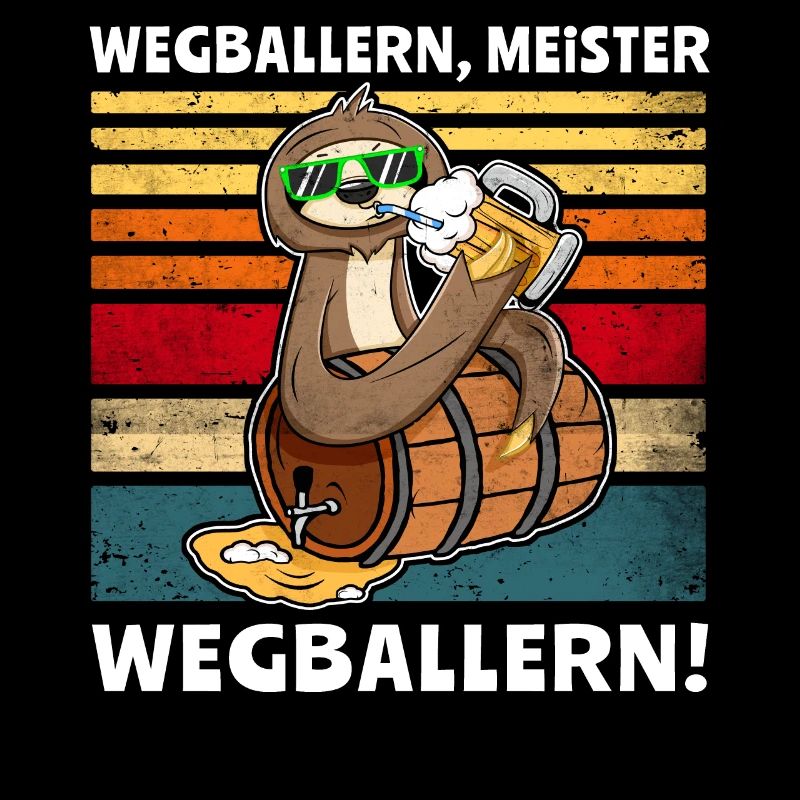 Biertrinker Faultier Bier Löten Digger Wegballern