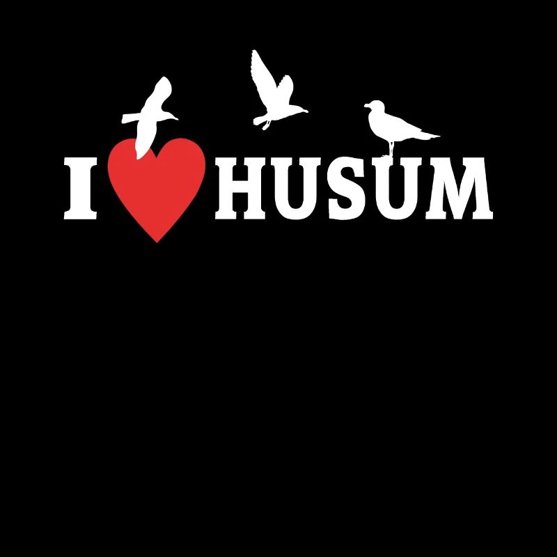 I Love Husum Liebe Husumer