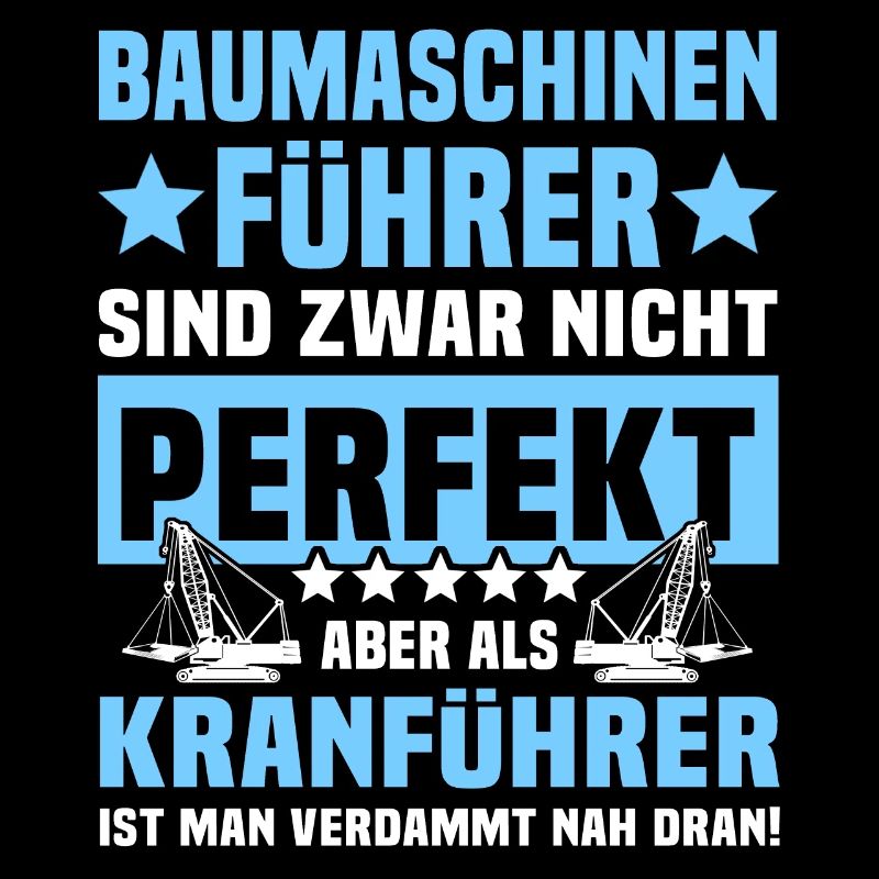 Kranführer Baumaschinenführer Kran Kranfahrer