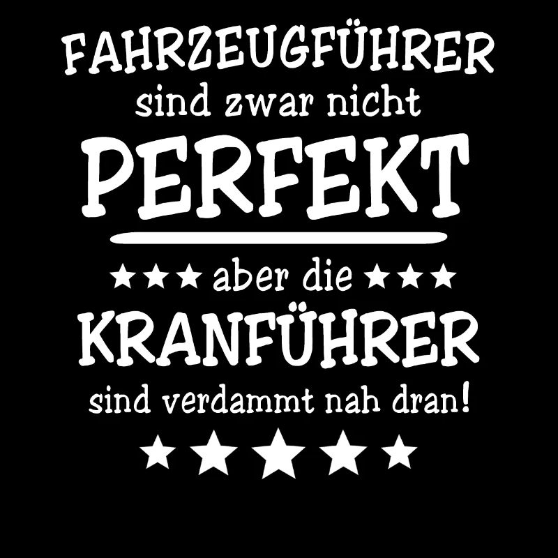 Kranführer Sprüche Kranfahrer Spruch