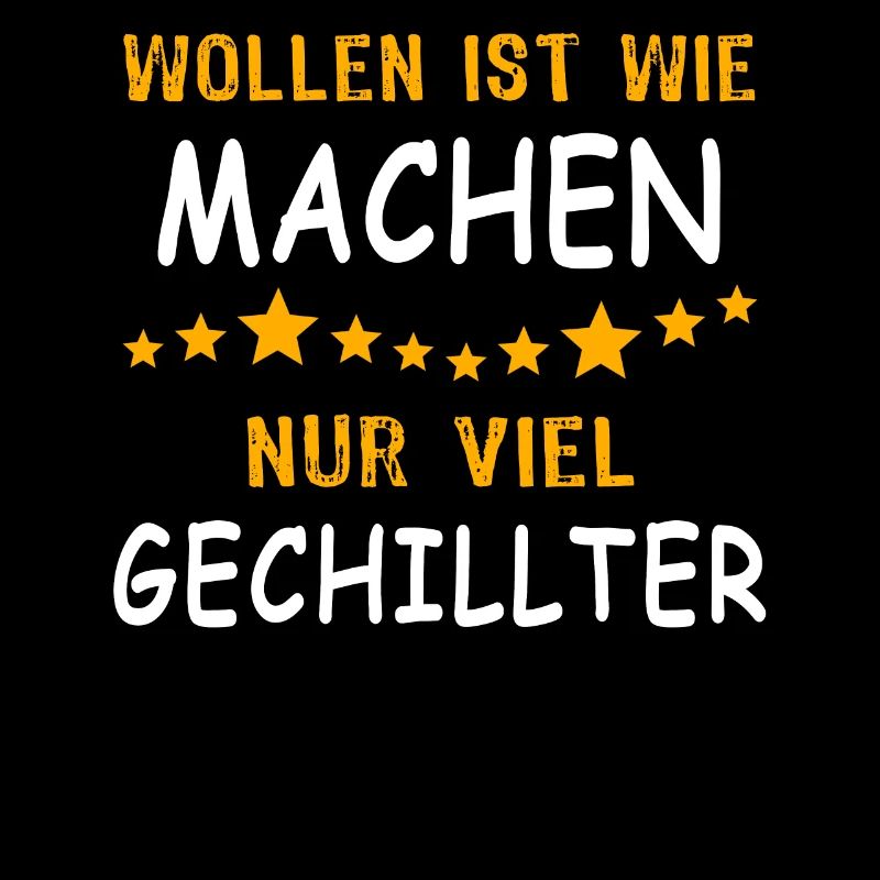 Wollen Machen Chillen