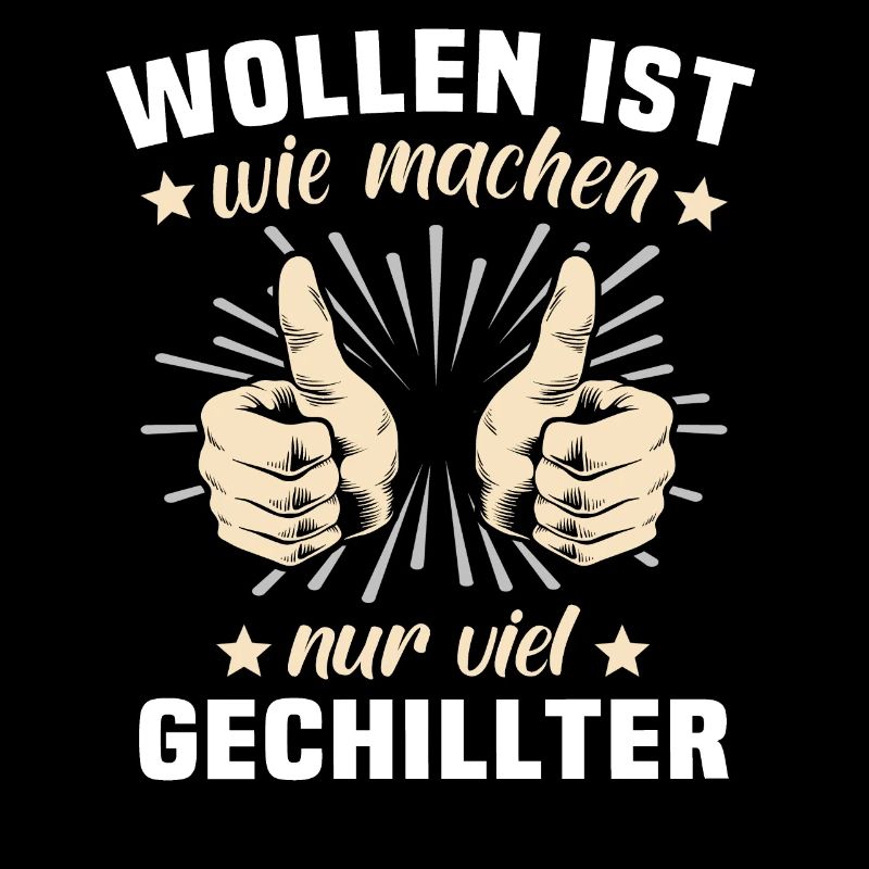 Wollen Machen Chillen