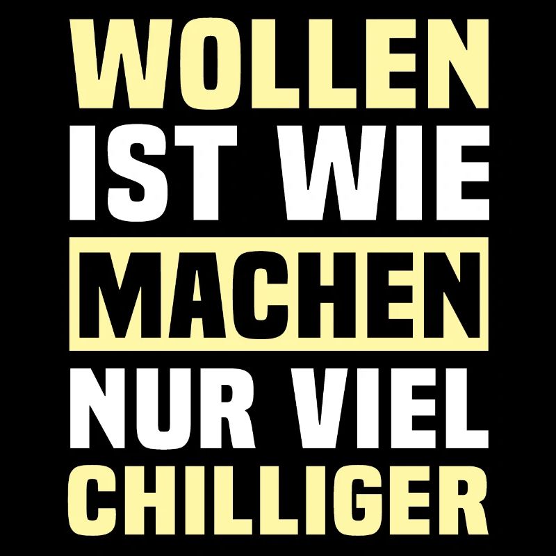 Machen Wollen