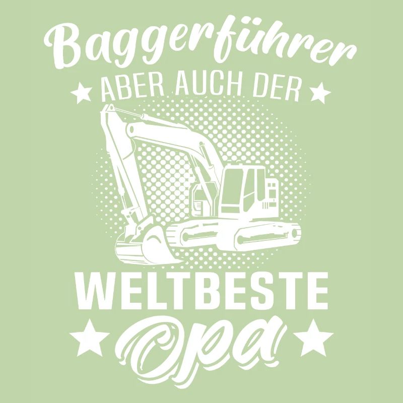 Baggerfuehrer Opa Baggerfahrer Grossvater