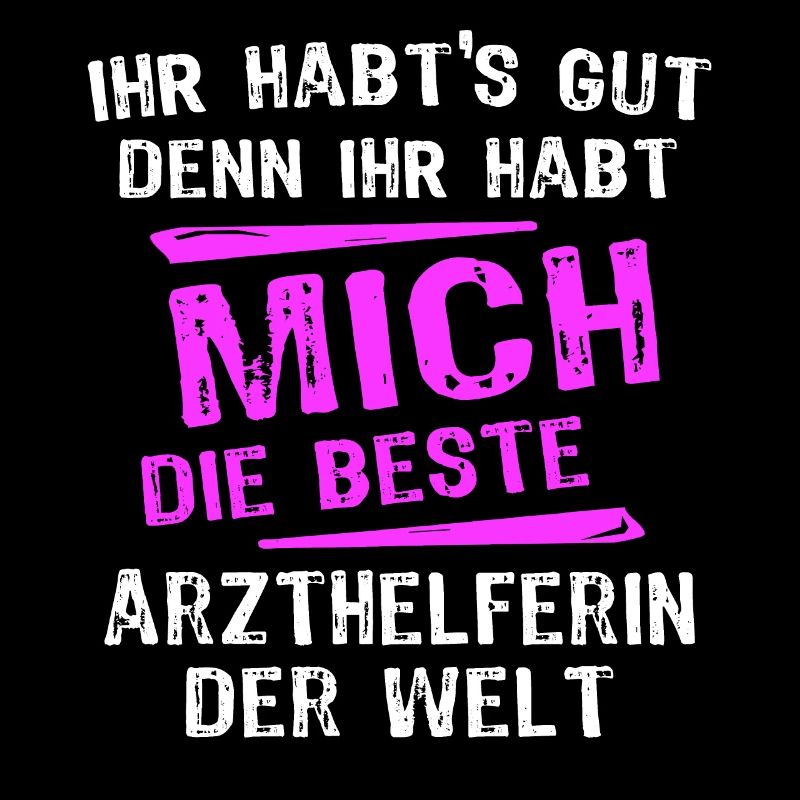 Arzthelferin Spruch