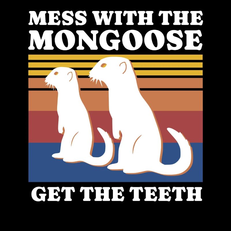Mongoose Saying