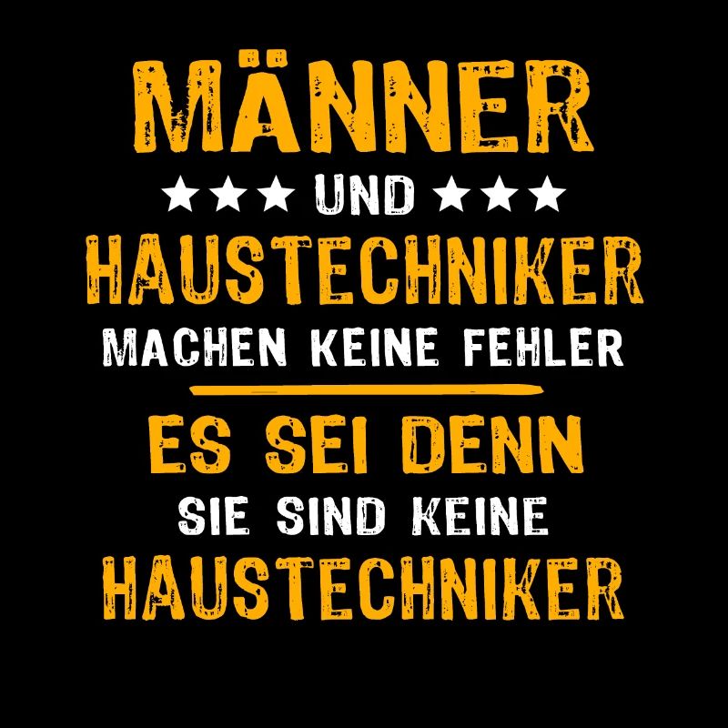 House Technician Saying