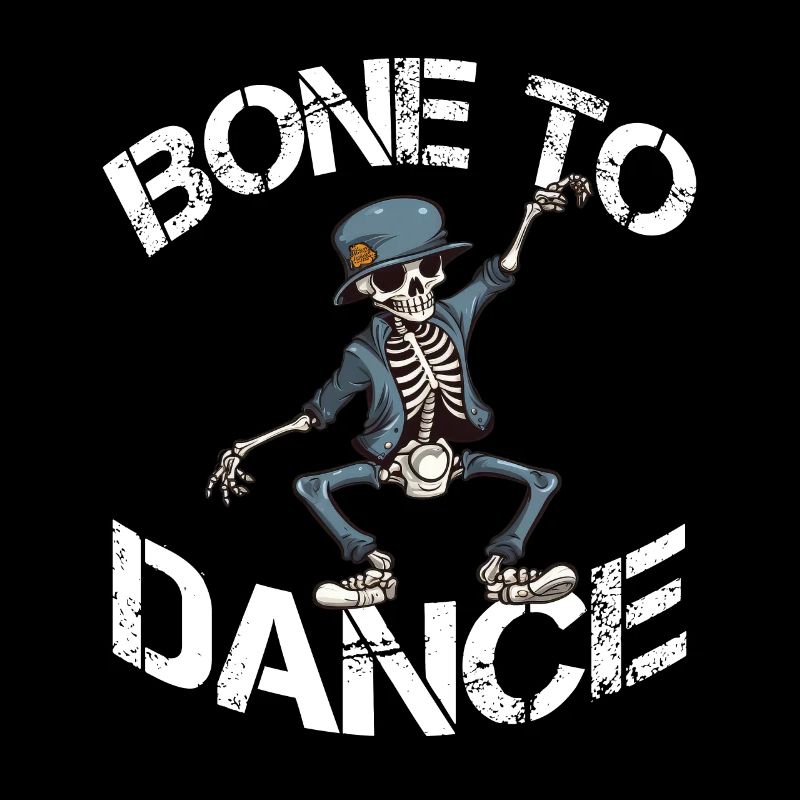Bone To Dance Funny Dancing Dicton