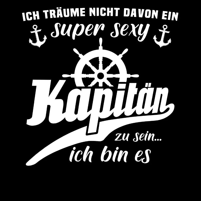 Kapitän Sprüche Boot Schiff Käptn