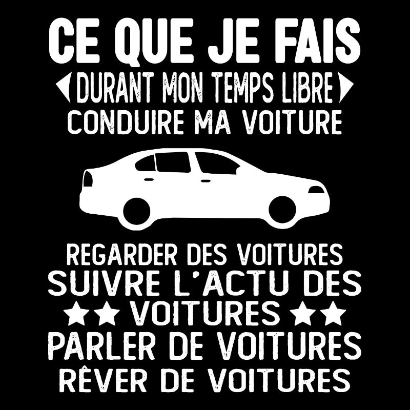 Ce Que Je Fais Pendant Mon Temps Libre Voiture