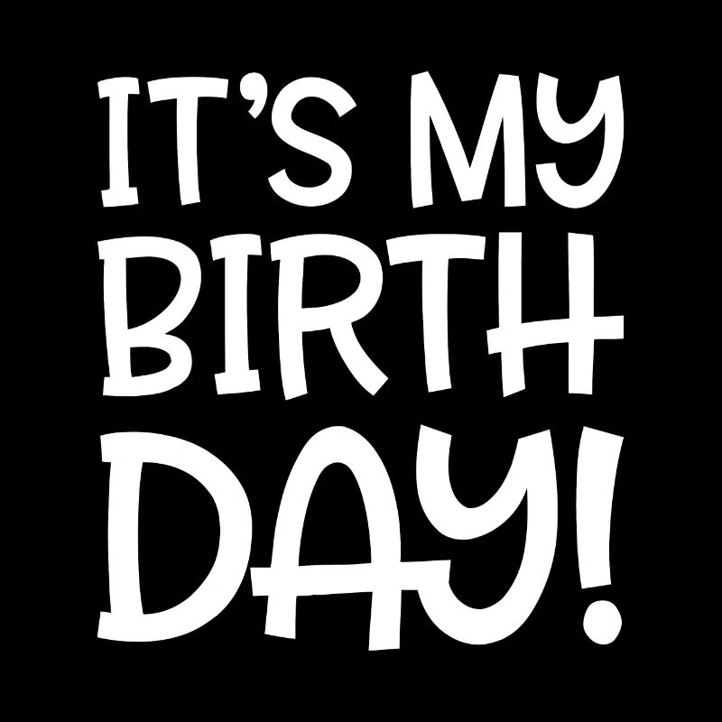 c'est mon anniversaire