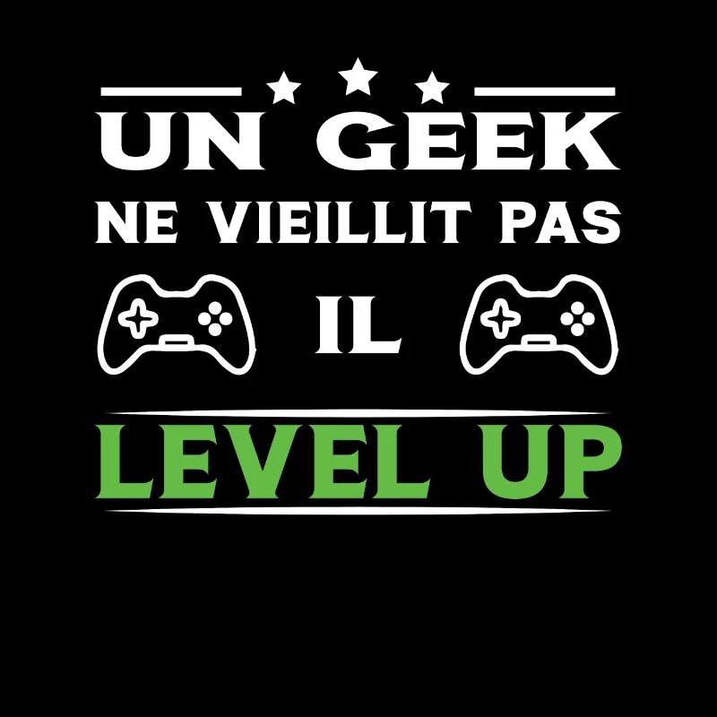 Un geek ne vieillit pas il level up