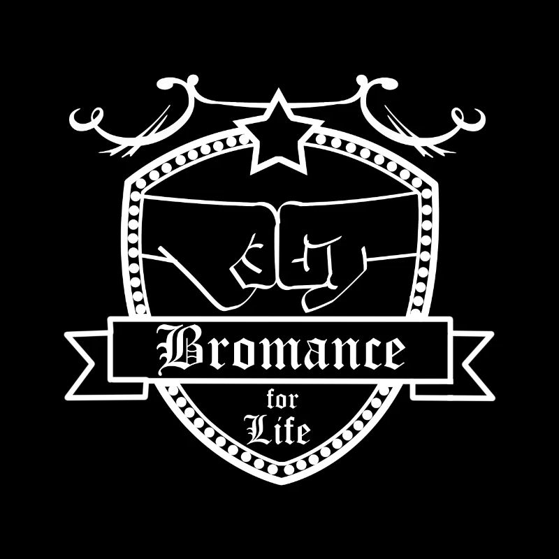 True Love - Bromance for Life - Gift