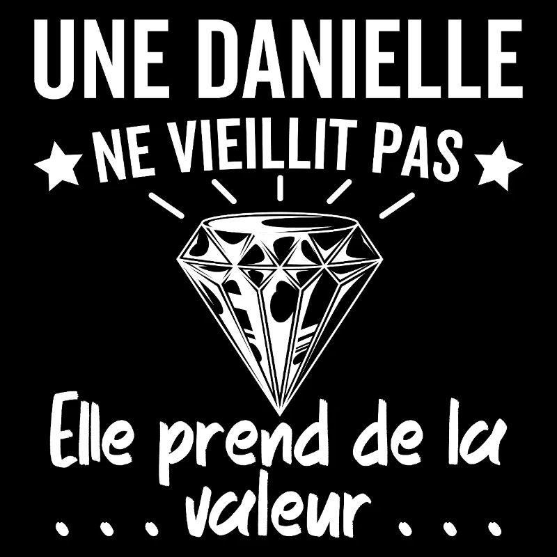 Danielle doesn't age, she increases in value