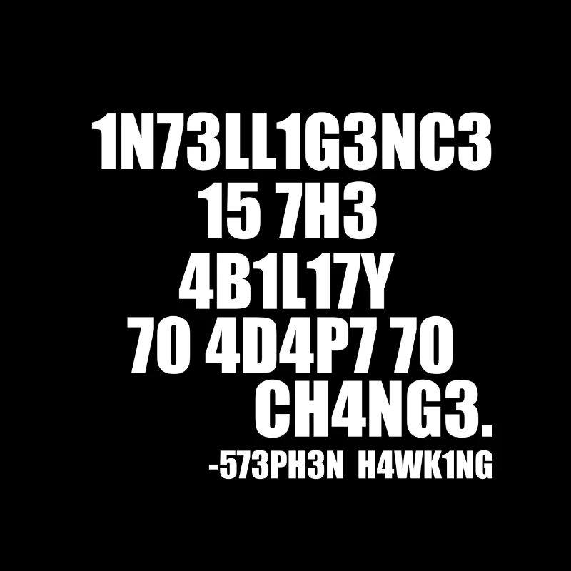 INTELLIGENT STEPHEN HAWKING SPRUCH! GIFT IDEA