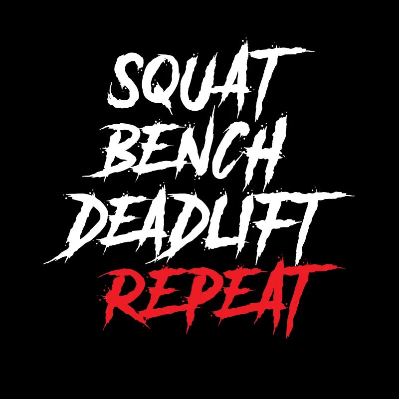Squat Bench Deadlift Repeat Powerlifting