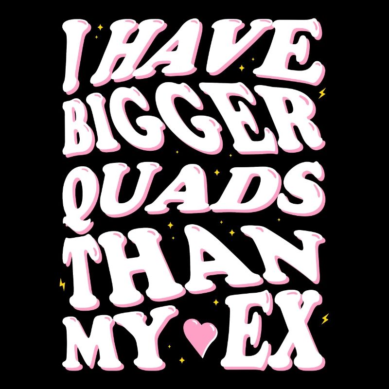 J’ai de plus gros quadriceps que mon ex