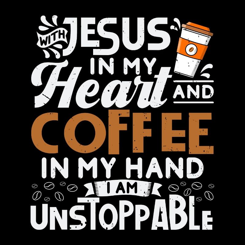Jésus dans mon cœur Café dans ma main