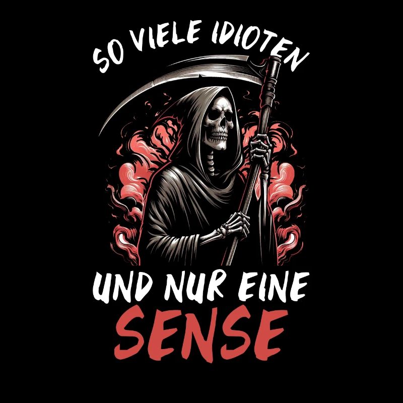 So Viele Idioten und Nur Eine Sense Sarkasmus