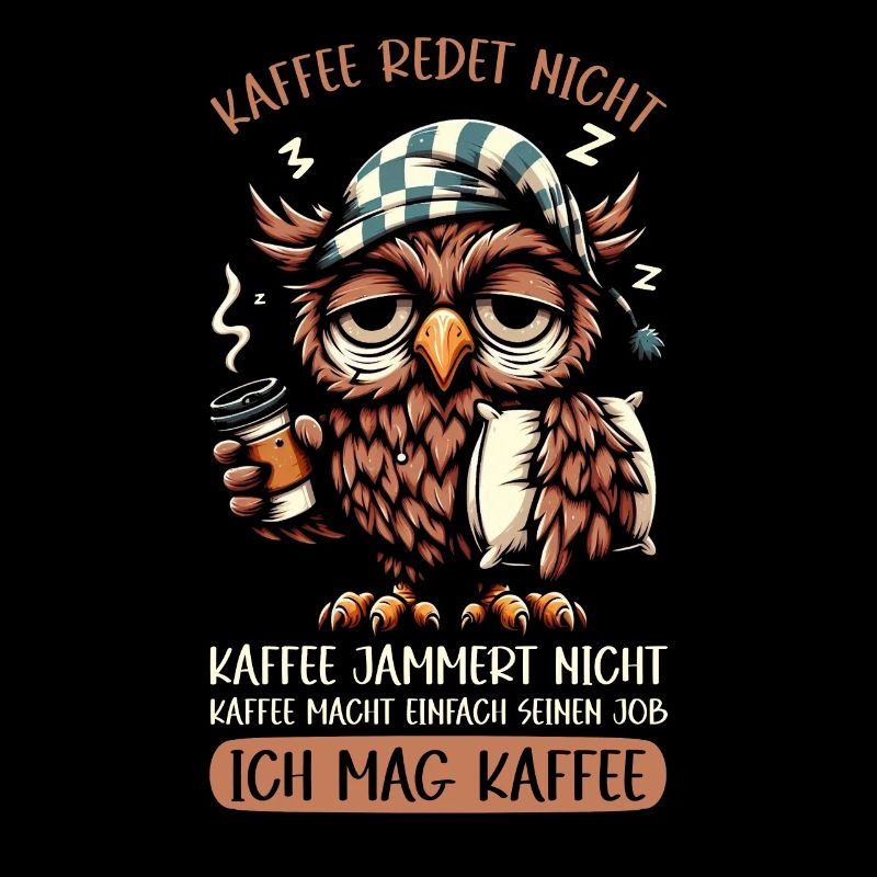 Coffee Doesn't Talk Owl Coffee Drinker Sarcasm