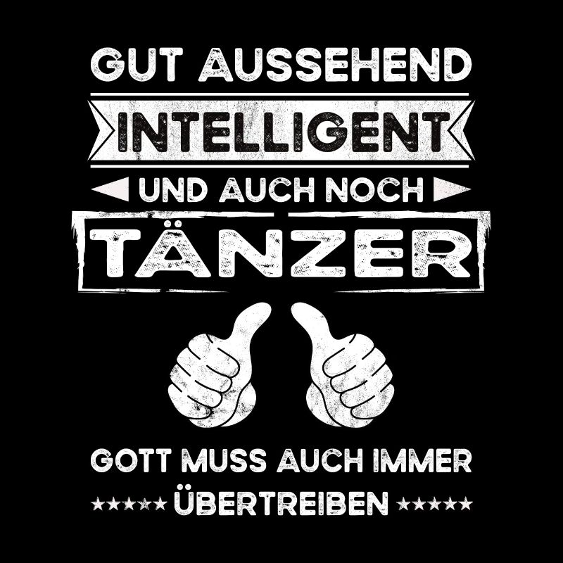 Danseur, Beau, Intelligent
