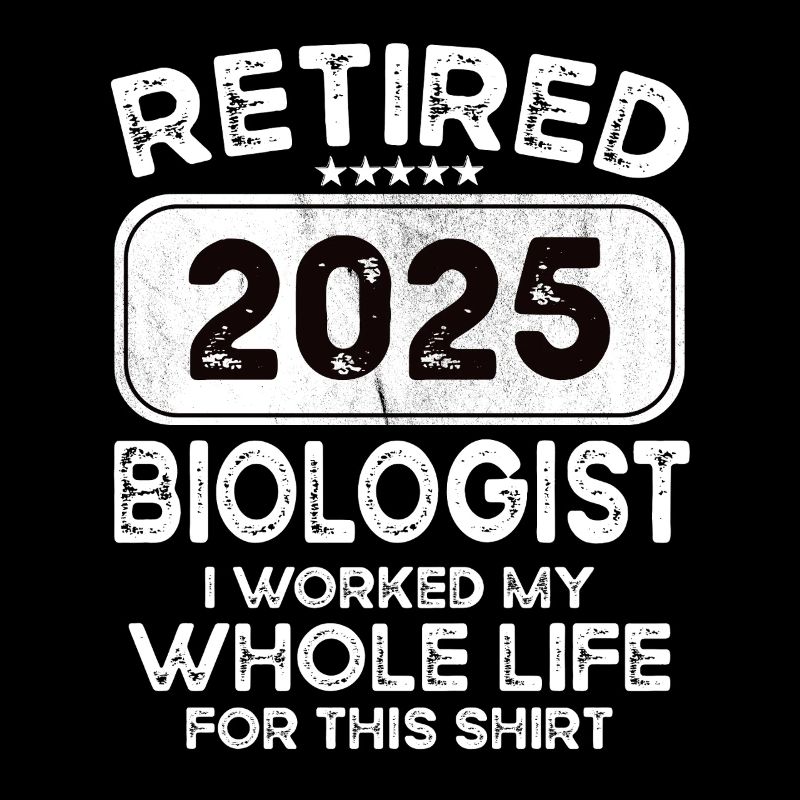 Retired Biologist 2025