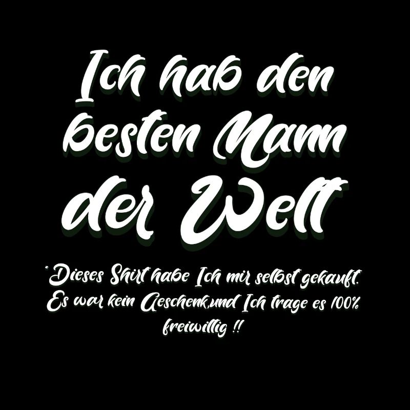 Ich habe den besten Mann der Welt