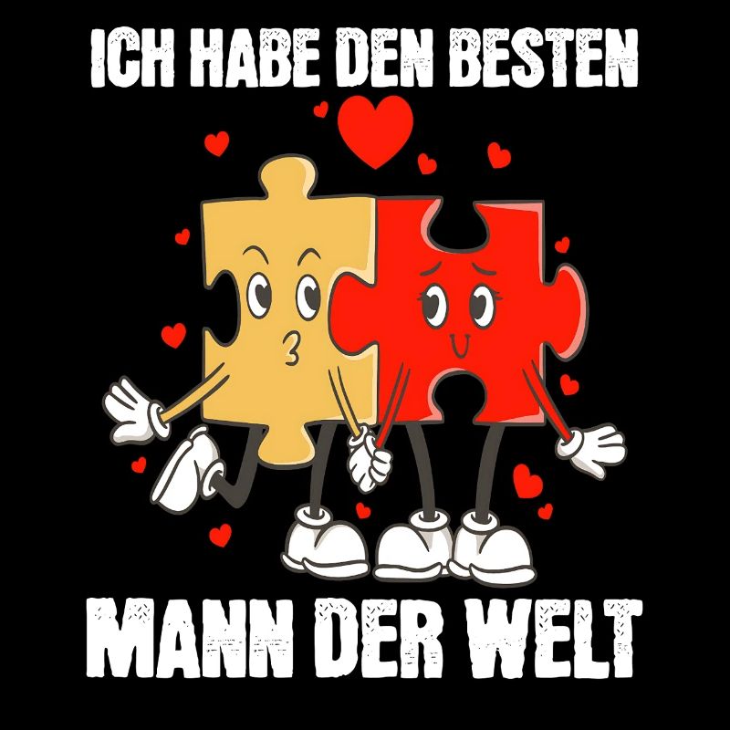 Ich habe den besten Mann der Welt