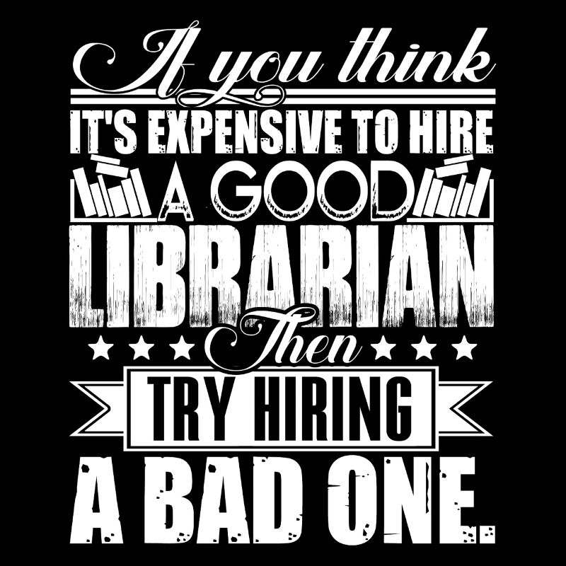 Librarian Hire A Good Librarian