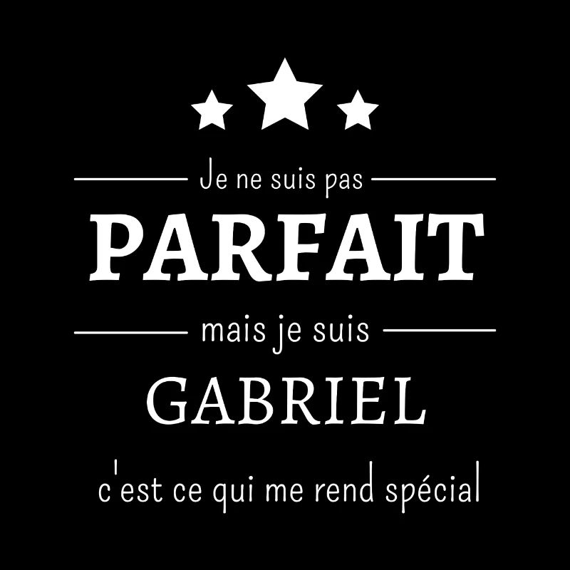 Je suis pas parfait mais je suis Gabriel & spécial