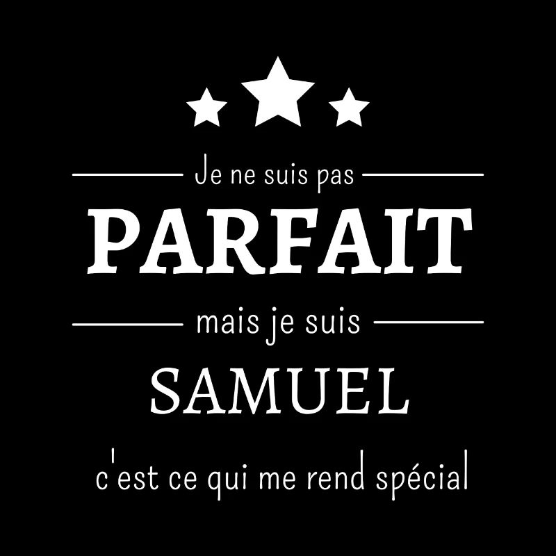 Samuel, l'authenticité de l'imperfection