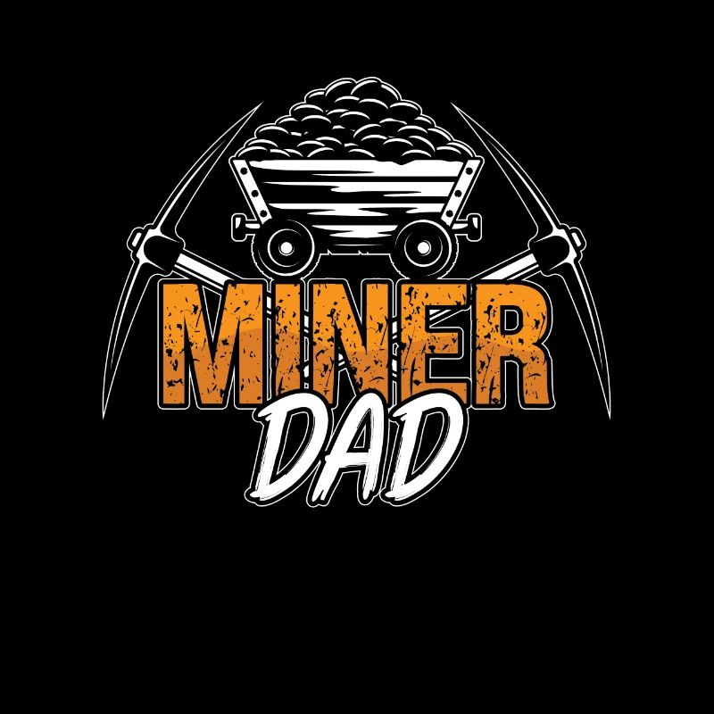 Mining Trucker Miner Dad Mine Coal Mine Truck