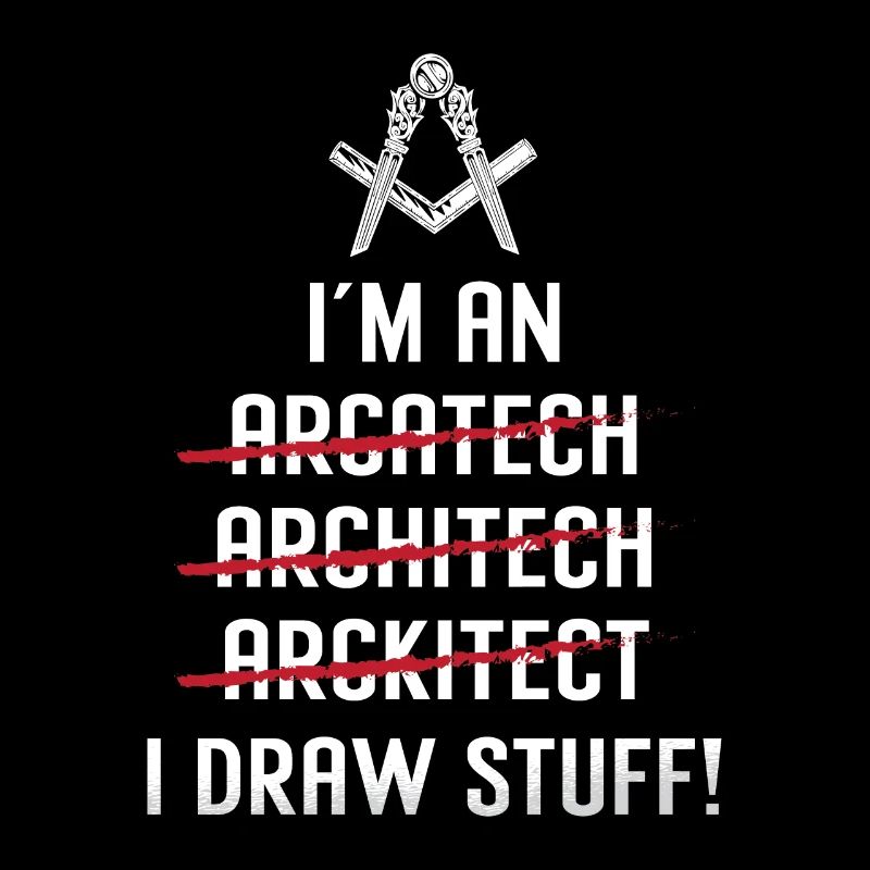 Architect I'm An I Draw Stuff Job Architecture