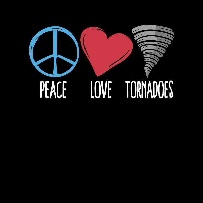 Tornadoes Peace Love Storm Chasing Tornado Chaser