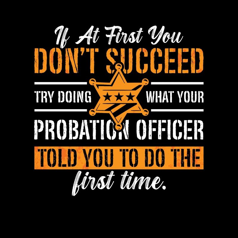 Probation Officer If At First You Don't Sheriff