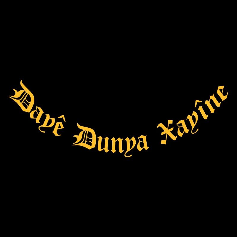 Dayê Dunya Xayîne - The world is traitorous