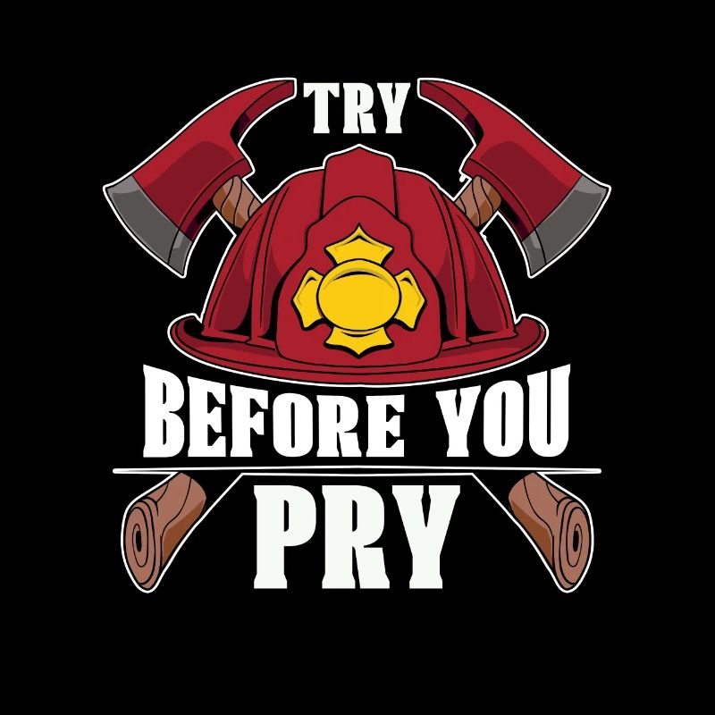 Chief Firefighter Try Before You Pry Firefighter