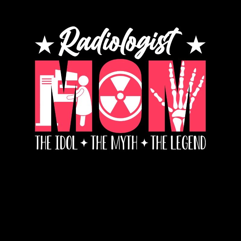 Radiologue Maman L’idole Le mythe Le technologue